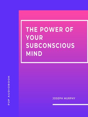 cover image of The Power of Your Subconscious Mind (Unabridged)